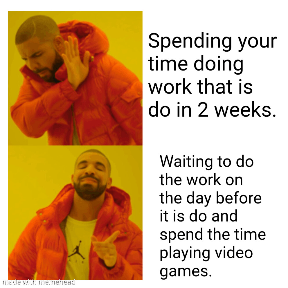 A meme for what you should do in your free time.