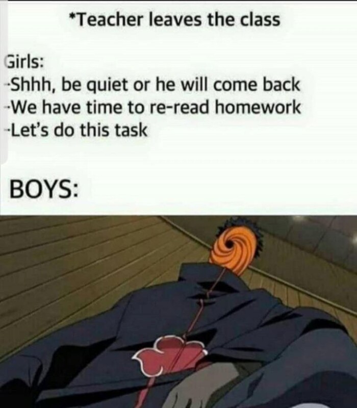 *Teacher leaves the class Girls: -Shhh, be quiet or he will come back -We have time to re-read homework -Let's do this task BOYS: