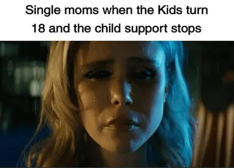 Single moms when the Kids turn 18 and child support stops
