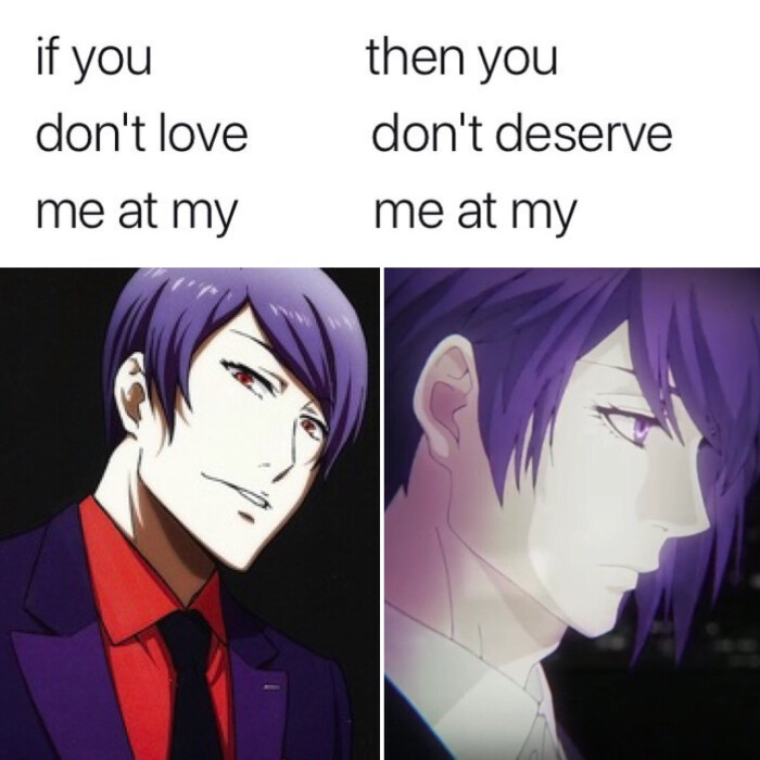 if you don't love me at my then deserve