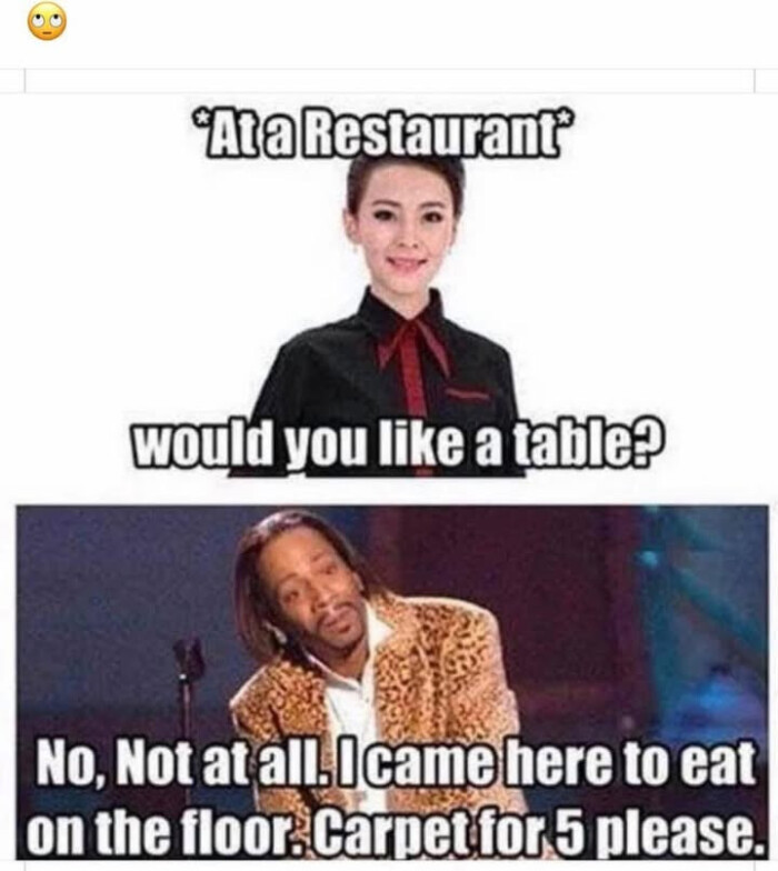 "Ata Restaurant would you like a table? No, Not at all came here to eat on the floor. Carpetfor 5 please.