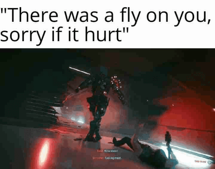 "There was a fly on you, sorry if it hurt" FOUR MaDE