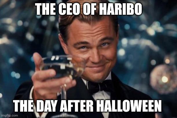 THE CEO OF HARIBO DAY AFTER HALLOWEEN imgflip.com