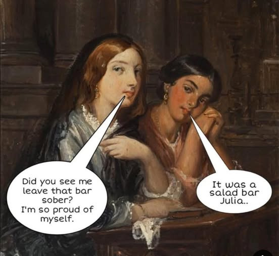 Did you see me leave that bar sober? I'm so proud of myself. It was a salad Julia..