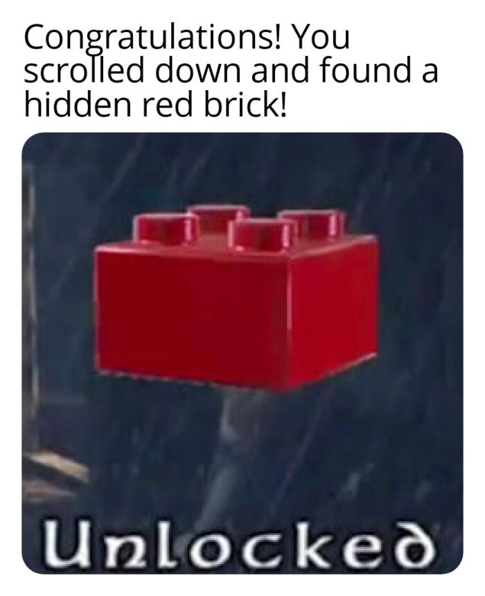 Congratulations! You scrolled down and found a hidden red brick! Unlocked