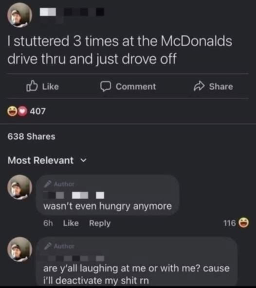 times at the McDonalds drive thru and just drove off Like Comment Share
