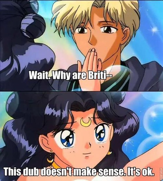 Wait Why are Britis This dub doesn'Umake sense. isok.