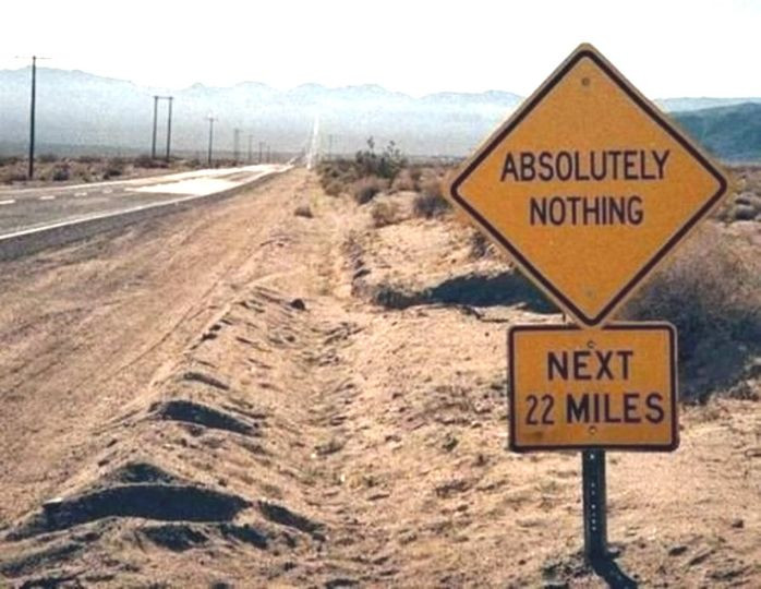 ABSOLUTELY NOTHING NEXT 22 MILES