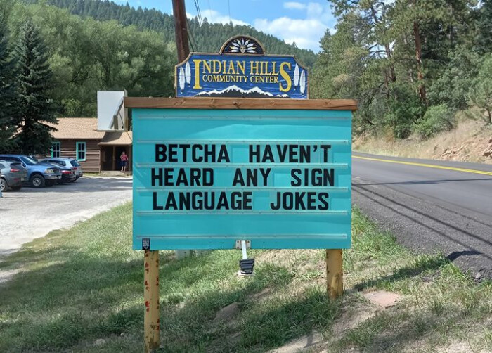 (INDIAN HILLO COMMUNITY CENTER BETCHA HAVEN'T HEARD ANY SIGN LANGUAGE JOKES