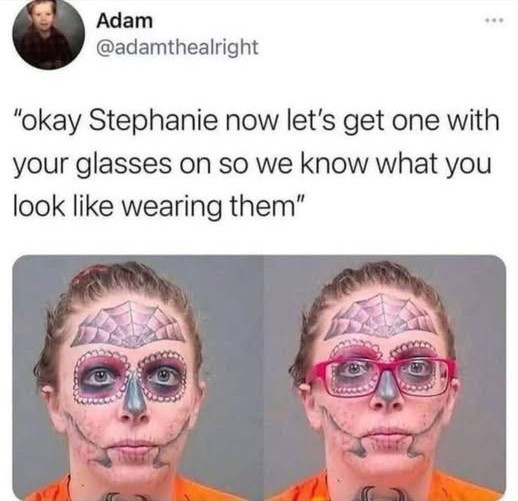 Stephanie now let's get one with your glasses on so we know what you look like wearing