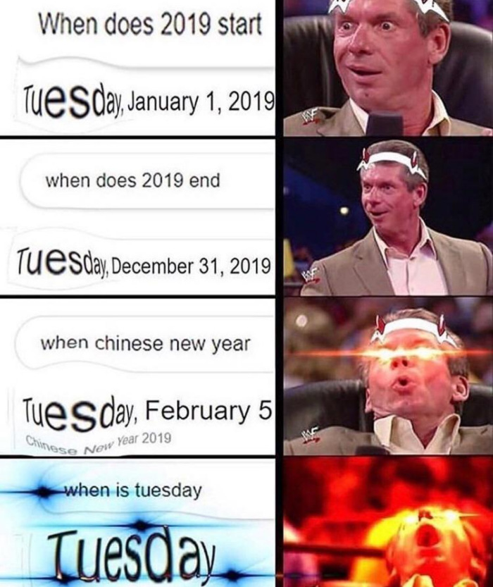 When does 2019 start TUESday, January 1, when end TueSday, December 31, chinese new year Tuesday, February 5 Chinese New Year is tuesday Tuesday