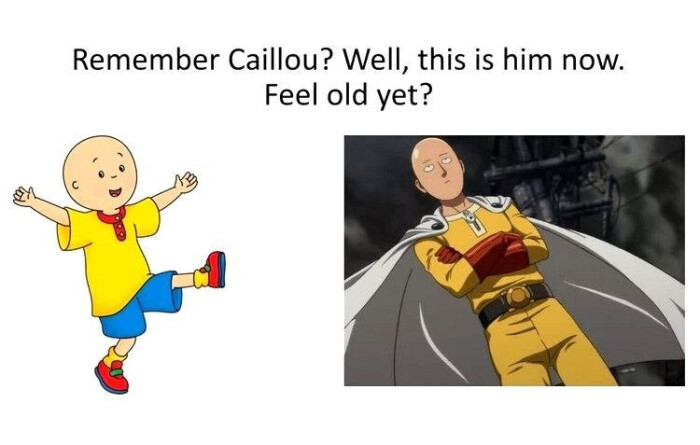 Remember Caillou? Well, this is him now. Feel old yet?