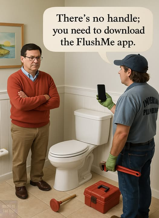 you need to download the FlushMe app. ANDERI