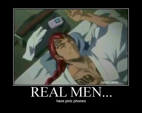 REAL MEN have pink phones