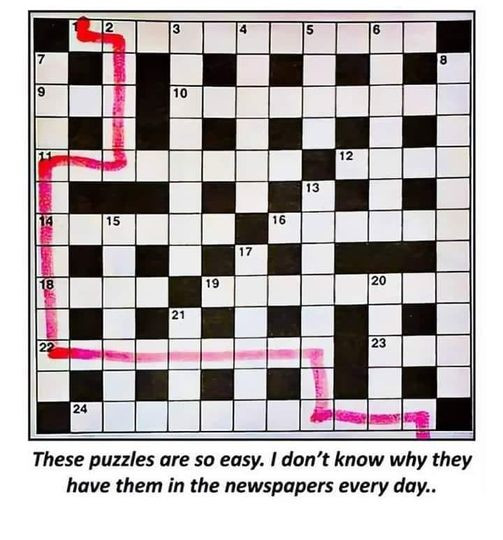 These puzzles are so easy. I don't know why they have them in the newspapers every day..