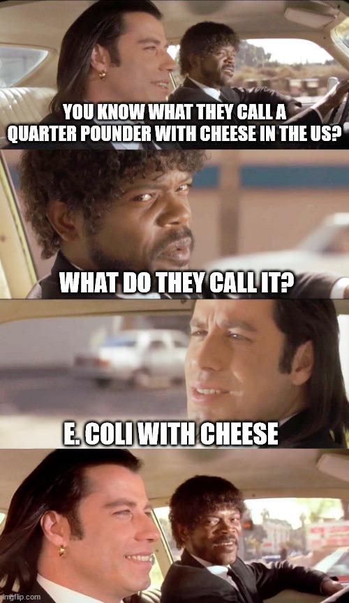 YOU KNOW WHAT THEY CALLA QUARTER POUNDER WITH CHEESE IN THE US? DO CALL IT? E GOLD ingflip.com
