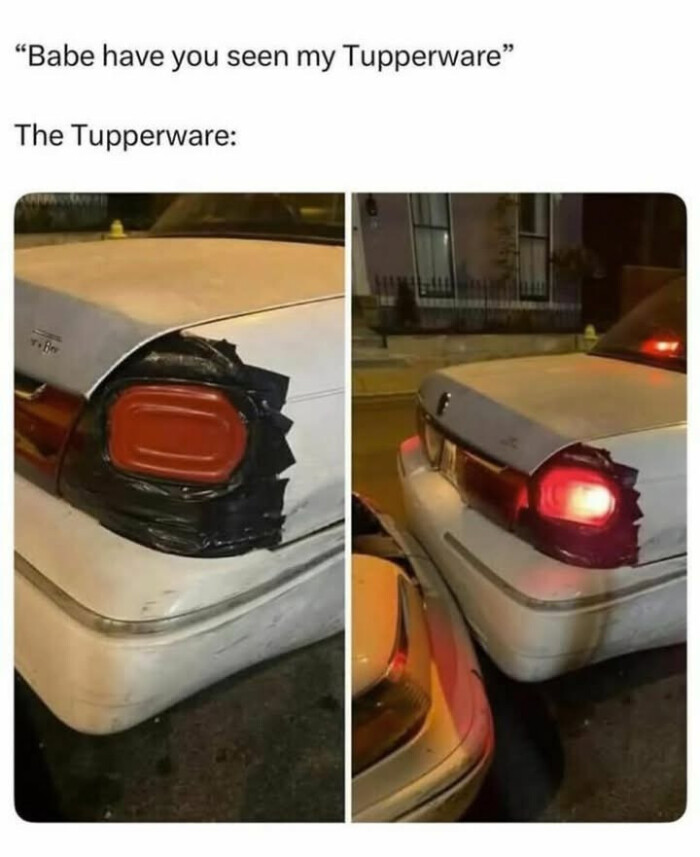"Babe have you seen my Tupperware" The Tupperware: