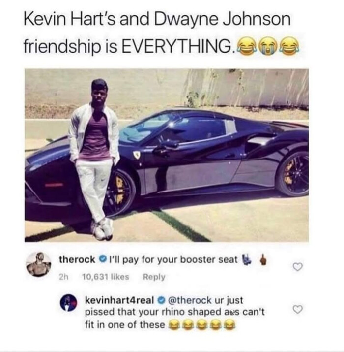 Kevin Hart's and Dwayne Johnson friendship is EVERYTHING. therock I'II pay for your booster seat