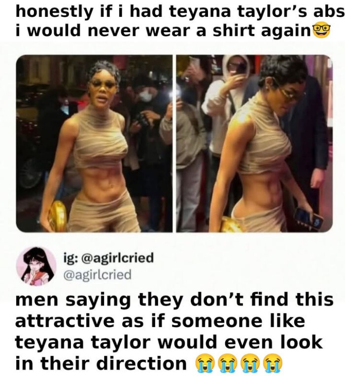 honestly if i had teyana taylor's abs would never wear a shirt again? ig: men saying they don't find this attractive as someone like taylor even look in their direction