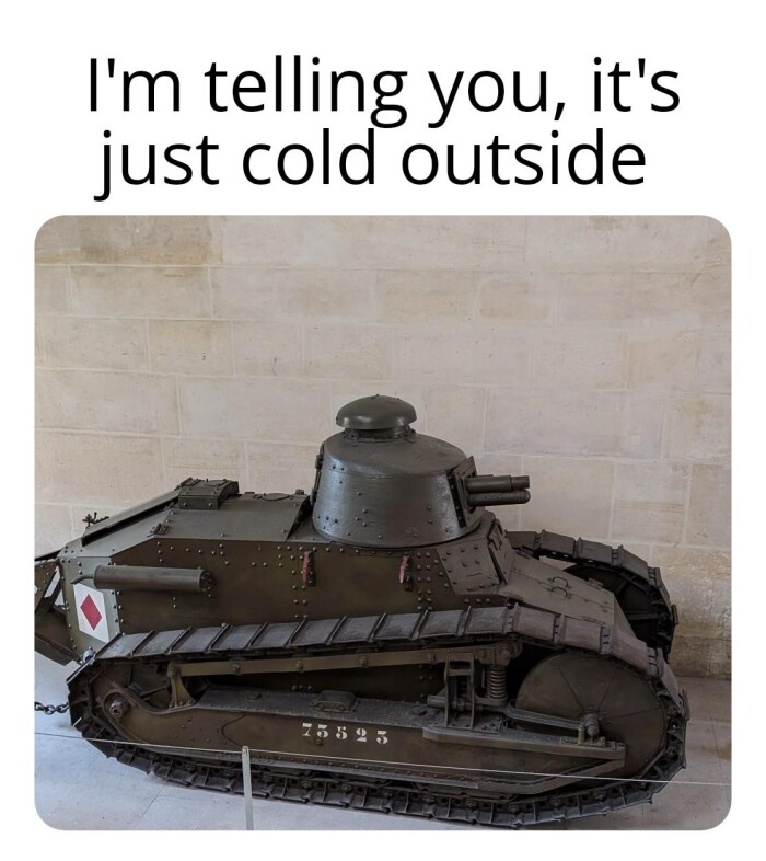 I'm telling you, it's just cold outside