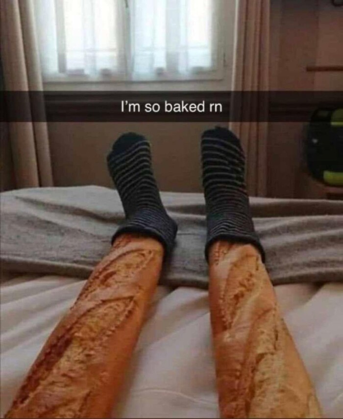 I'm so baked rn