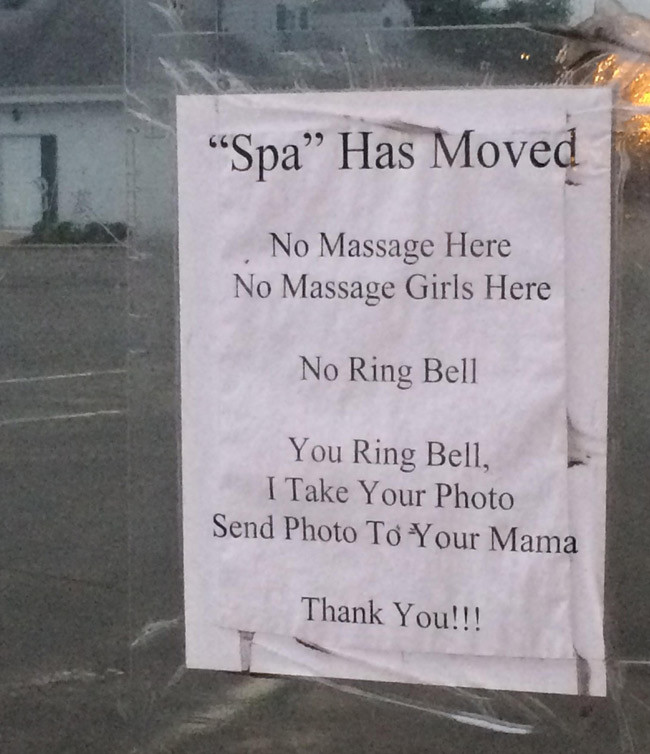 "Spa" Has Moved No Massage Here Girls Ring Bell You Bell, I Take Your Photo Send To Mama Thank You!!!
