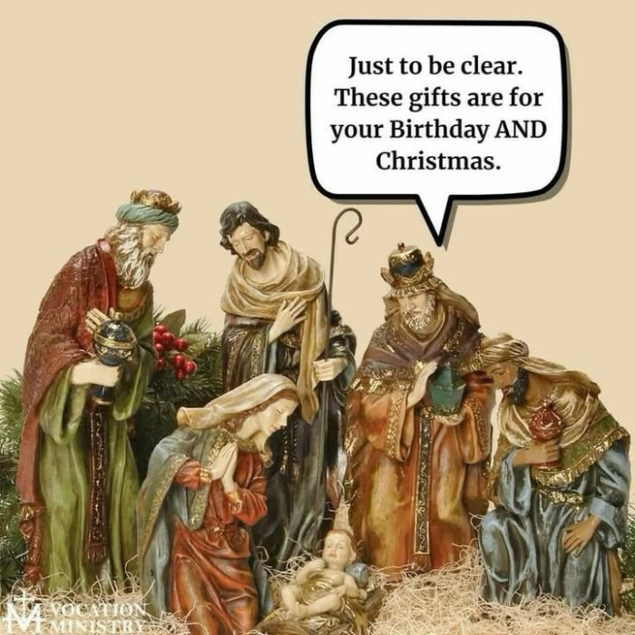 Just to be clear. These gifts are for your Birthday AND Christmas.