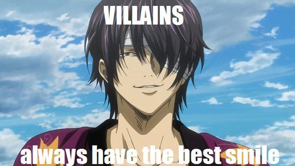 VILLAINS alwavs haus the best smile