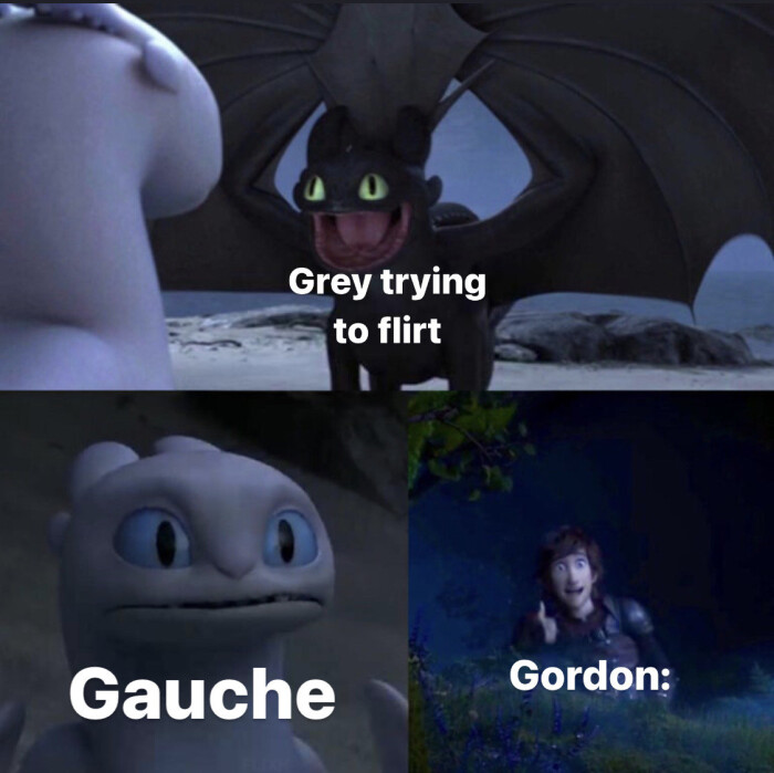 Grey trying to flirt Gauche Gordon: