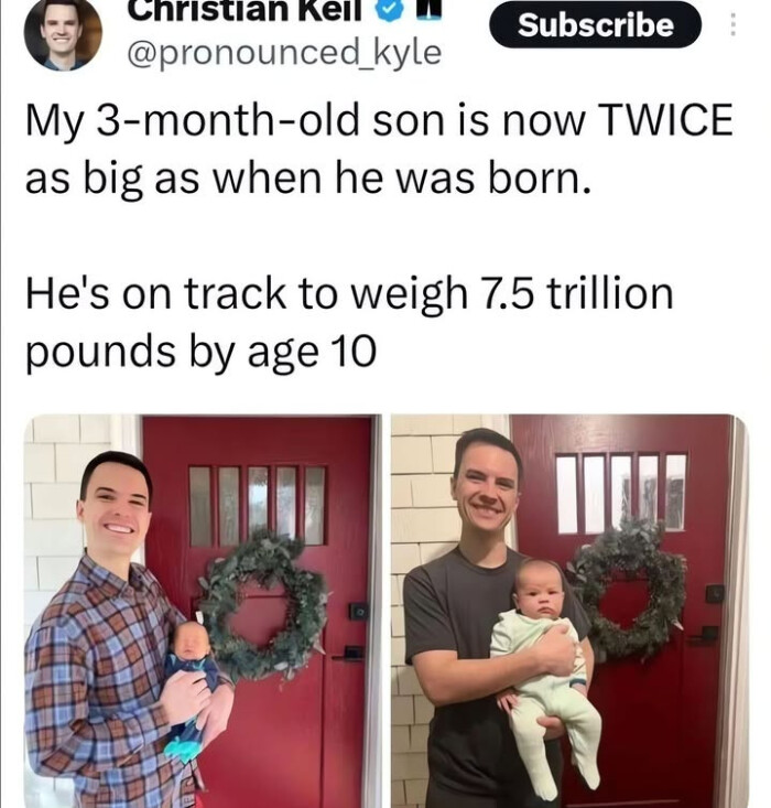 son is now TWICE as big when he was born. He's on track to weigh