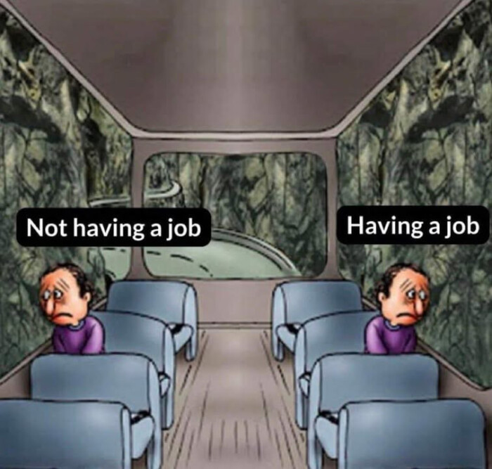 Not having a job Having