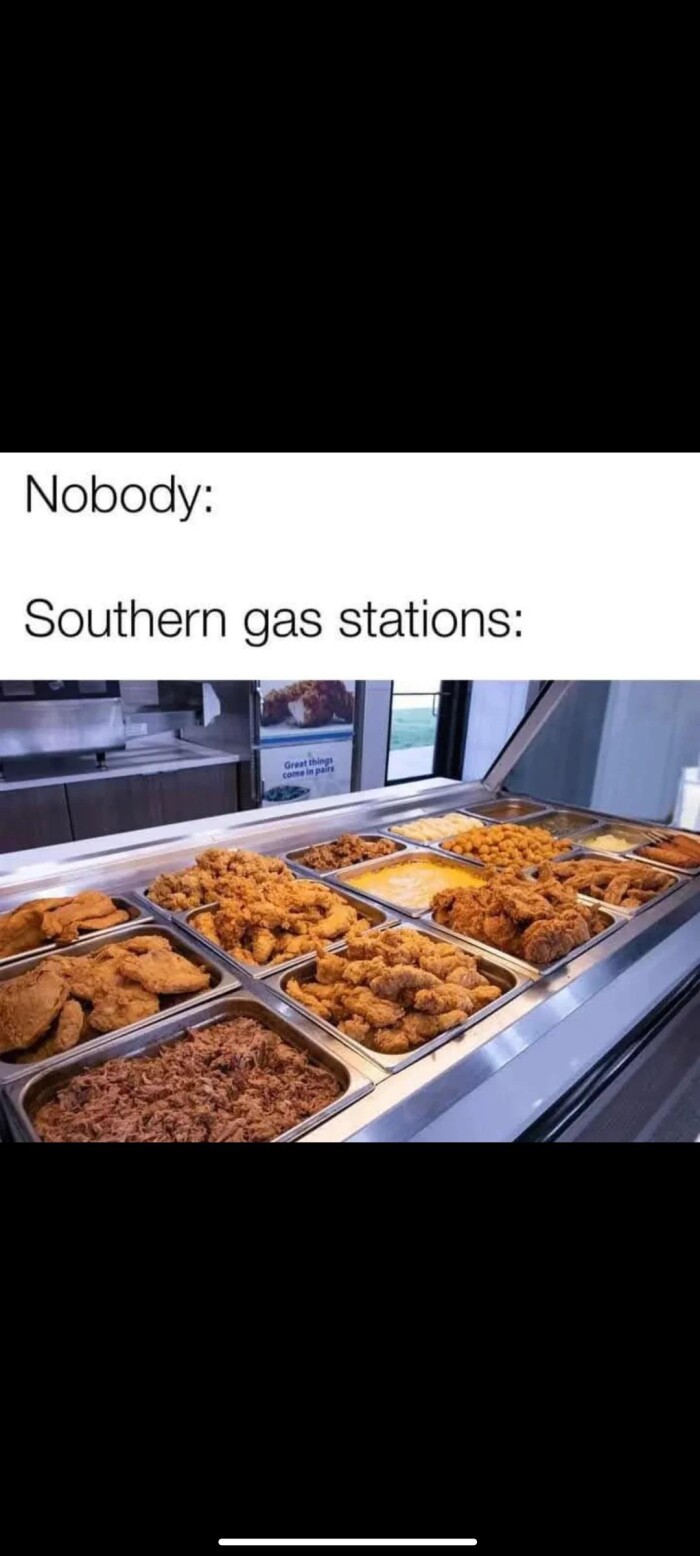 Nobody: Southern gas stations: _