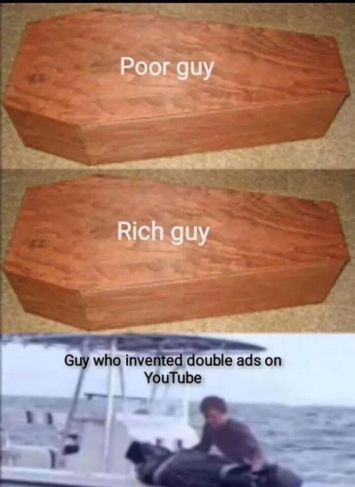 Poor guy Rich Guy who invented double ads on YouTube
