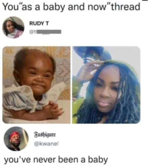 Susbigure you've never been a baby