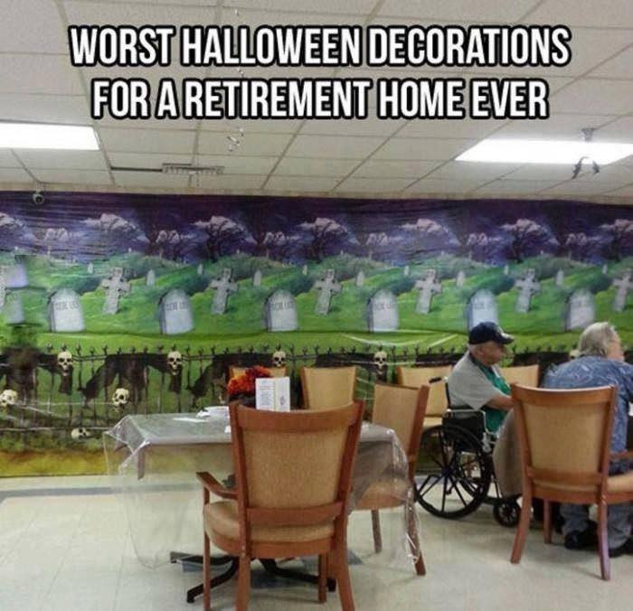WORST HALLOWEEN DECORATIONS FOR A RETIREMENT HOME EVER