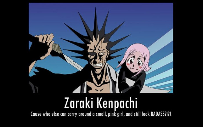 Zaraki Kenpachi Cause who else can carry around a small, pink girl, and still look BADASS?!?!